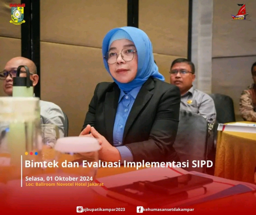 Pelaksana Harian Sekda Kampar Ikuti Bimtek dan Evaluasi Implementasi SIPD di Jakarta